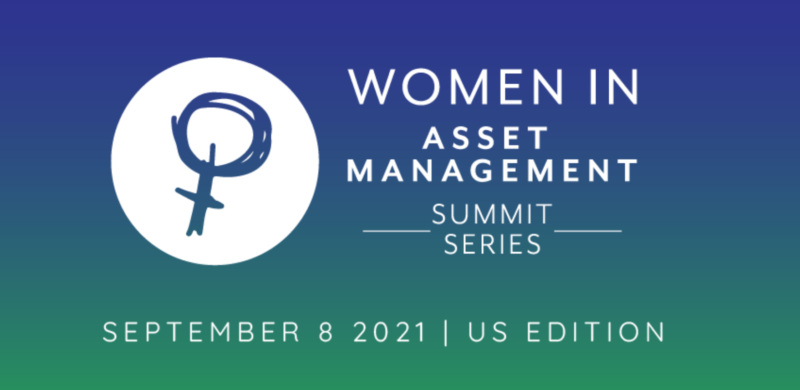 Women in Asset Management Summit US 2021